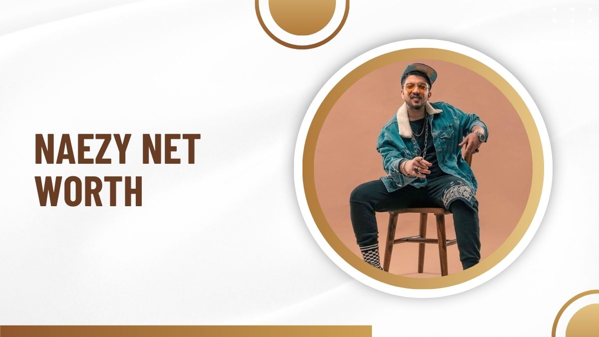 Naezy Net Worth