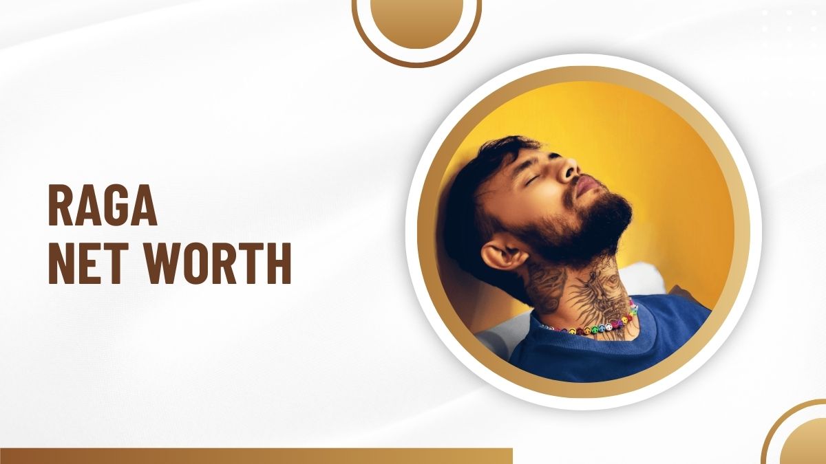 Raga Net Worth